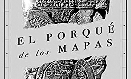 EL POR QUÉ DE LOS MAPAS