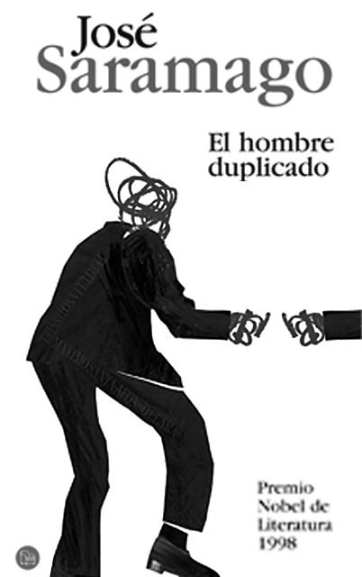 JOSÉ SARAMAGO (1922-2010) EL HOMBRE DUPLICADO